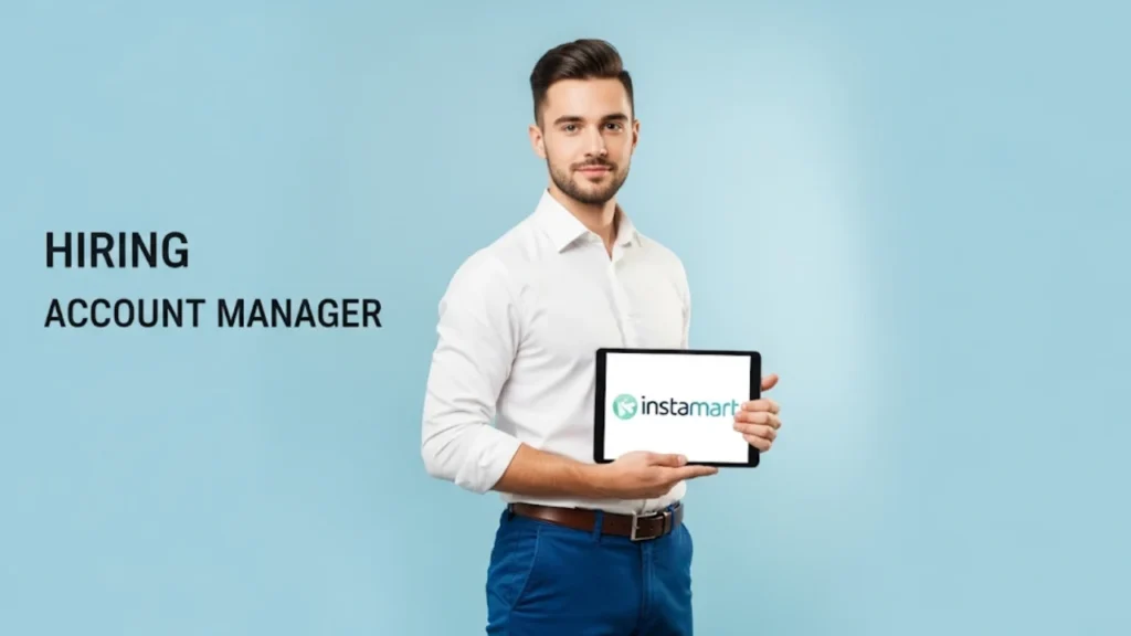 Instamart Account Manager Recruitment